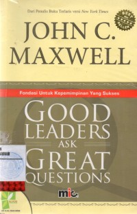 GOOD LEADERS ASK GREAT QUESTIONS/P-15