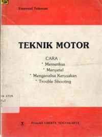 TEKNIK MOTOR:CARA MEMERIKSA, MENYETEL, MENGANALISA KERUSAKAN, TROUBLE SHOOTING/SM-03