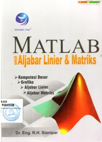 Image of MATLAB UNTUK ALJABAR LINIER DAN MATRIKS/SM-18