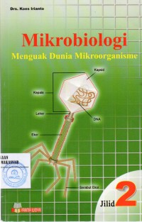 MIKROBIOLOGI:MENGUAK DUNIA MIKROORGANISME JILID 2/SM-18