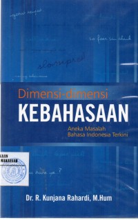 DIMENSI-DIMENSI KEBAHASAAN:ANEKA MASALAH BAHASA INDONESIA TERKINI/P-15