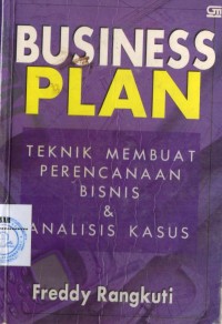BUSINESS PLAN:TEKNIK MEMBUAT PERENCANAAN BISNIS DAN ANALISIS KASUS/SM-18