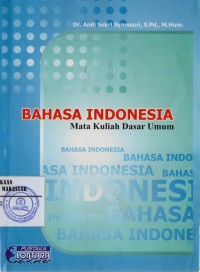 BAHASA INDONESIA:MATA KULIAH DASAR UMUM/SM-19