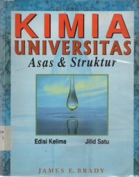 KIMIA UNIVERSITAS:ASAS & STRUKTUR JILID 1/P-03