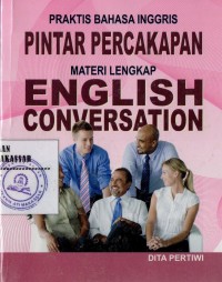PRAKTIS BAHASA INGGRIS PINTAR PERCAKAPAN MATERI LENGKAP ENGLISH CONVERSATION/SM-19