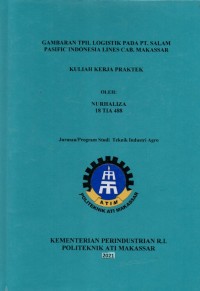 LAPORAN KULIAH KERJA PRAKTEKGAMBARAN TPIL LOGISTIK PADA PT SALAM PASIFIC INDONESIA LINES CAB. MAKASSAR/LKKP TIA 2021