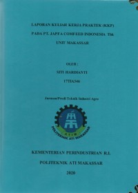 LAPORAN KULIAH KERJA PRAKTEK (KKP) PADA PT JAPFA COMFEED INDONESIA TBK UNIT MAKASSAR/LKKP TIA 2020