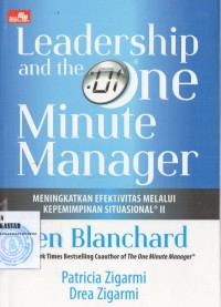 LEADERSHIP AND THE ONE MINUTE MANAGER:MENINGKATKAN EFEKTIVITAS MELALUI KEPEMIMPINAN SITUASIONAL II/SM-17